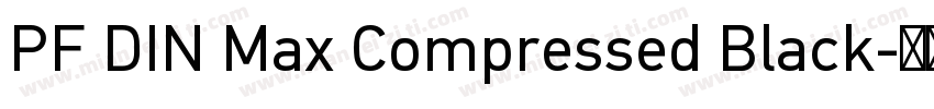 PF DIN Max Compressed Black字体转换